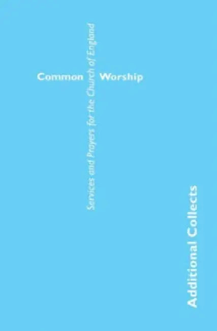 Common Worship: Additional Collects