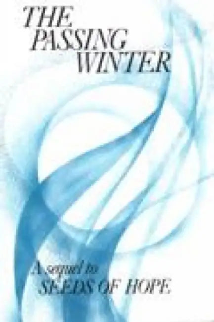 The Passing Winter: A Sequel to Seeds of Hope by Committee for Minority Ethnic Anglican C