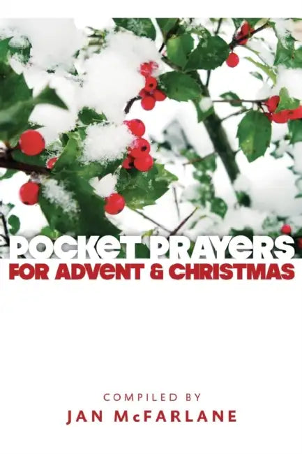 Pocket Prayers for Advent and Christmas by Jan McFarlane