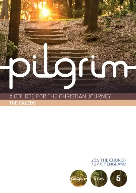Pilgrim: The Creeds: Grow Stage Book 1 by Steven Croft, Stephen Cottrell, Paula Gooder
