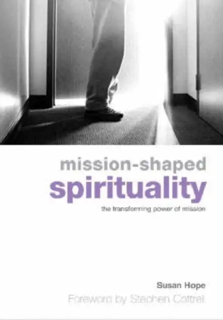 Missionshaped Spirituality by Susan Hope