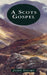 A Scots Gospel by Jamie Stuart