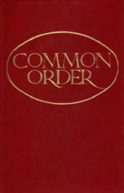 The Book of Common Order by Church of Scotland Panel on Worship