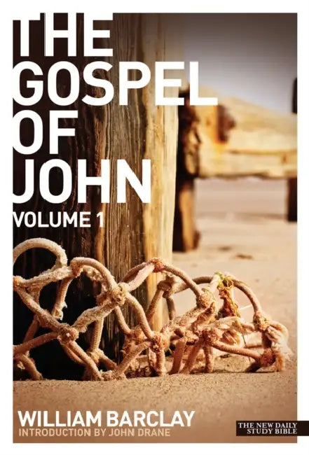 New Daily Study Bible - The Gospel of John (Volume 1) by Bernard Trafford
