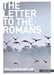 The Letter to the Romans by M Fethullah Gulen