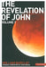 The Revelation of John: Volume 1 by Tessa Hadley