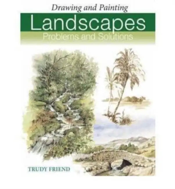 Landscape Problems & Solutions (Trouble-Shooting Handbook) by Trudy Friend