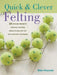 Quick and Clever Felting by Ellen (Author) Kharade