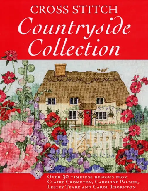 Cross Stitch Countryside Collection by Claire Crompton