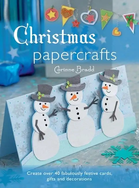 Christmas Papercrafts by Corinne Bradd