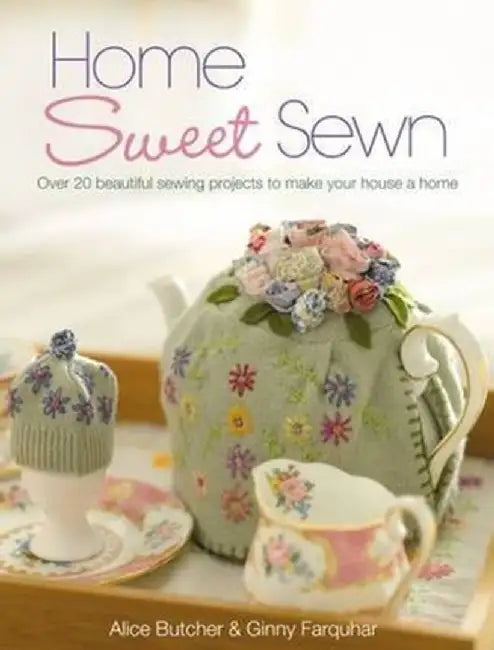 Home Sweet Sewn by Alice Butcher