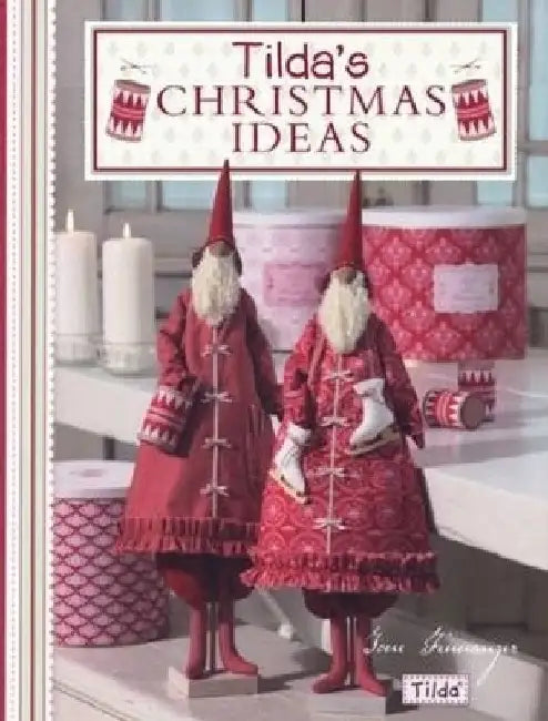 Tilda's Christmas Ideas by Tone Finnanger