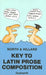 Key to Latin Prose Composition by A. E. Hillard