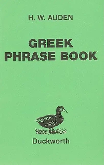 Greek Phrase Book by H. W. Auden