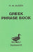 Greek Phrase Book by H. W. Auden