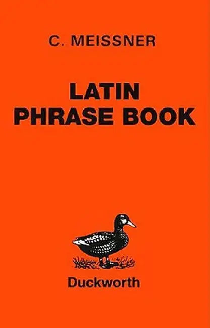 Latin Phrase Book by C. Meissner