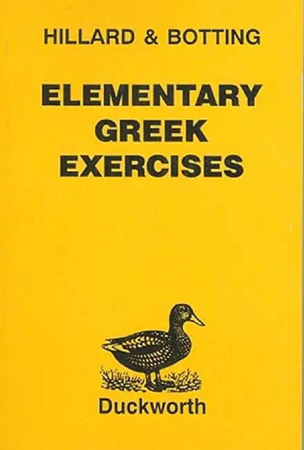 Elementary Greek Exercises by A. E. Hillard