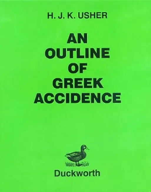 Outline of Greek Accidence by H. J. K. Usher