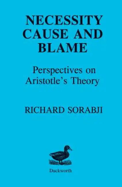 Necessity, Cause and Blame by Richard Sorabji