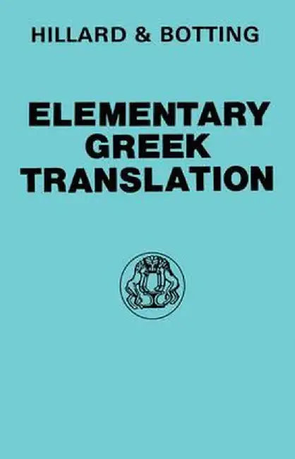 Elementary Greek Translation by A. E. Hillard