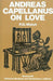 Andreas Capellanus on Love by Andreas Capellanus
