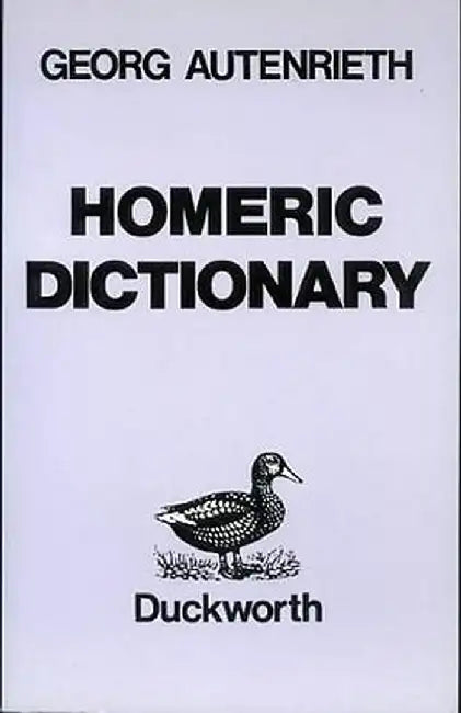 Homeric Dictionary by R. Autenrieth