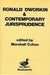Ronald Dworkin and Contemporary Jurisprudence by Marshall Cohen