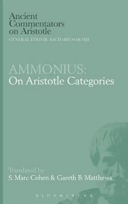 Ammonius: On Aristotle Categories by S. Marc Cohen