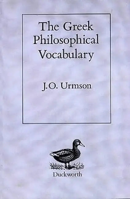 Greek Philosophical Vocabulary by J. O. Urmson
