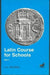 Latin Course for Schools Part 1 by L. A. Wilding