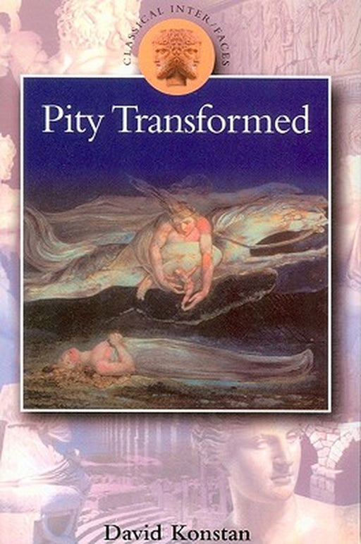Pity Transformed by David Konstan