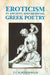Eroticism in Ancient Greek and Medieval Poetry by John Petropoulos