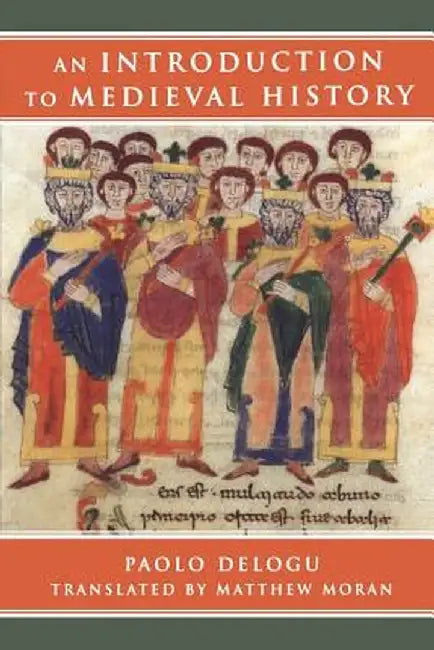 Introduction to Medieval History by Paolo Delogu