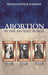 Abortion in the Ancient World by Konstantinos Kapparis
