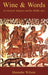Wine and Words in Classical Antiquity and the Middle Ages by Hanneke Wilson