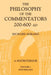 The Philosophy of the Commentators, 200-600 AD by Bruce W. (Professor of Classics, Professor of Classics, The University of Michigan) Frier