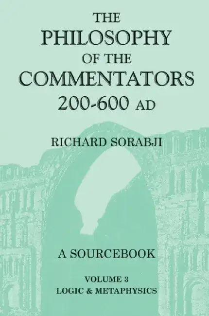 The Philosophy of the Commentators, 200-600 AD by Stan Lee