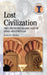 Lost Civilization: The Contested Islamic Past in Spain and Portugal by James L. Boone