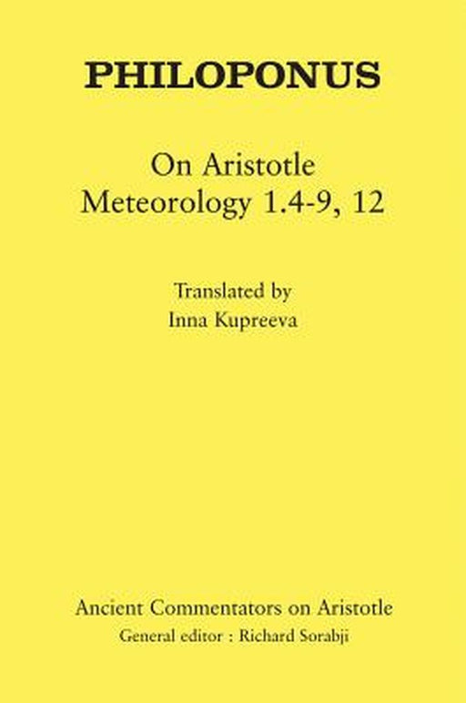 Philoponus: On Aristotle Meteorology 1.4-9, 12 by Inna Kupreeva