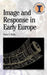 Image and Response in Early Europe by Peter S. Wells