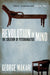 Revolution in Mind: The Creation of Psychoanalysis by George Makari