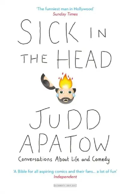 Sick in the Head by Judd Apatow