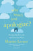 Why Won't You Apologize? by Harriet Lerner