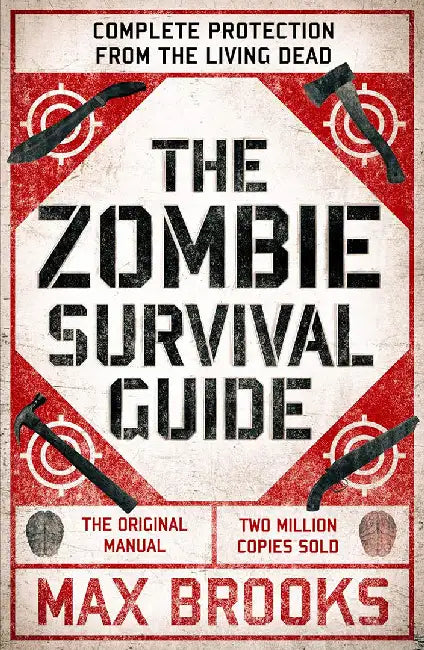 The Zombie Survival Guide by Max Brooks