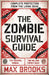 The Zombie Survival Guide by Max Brooks