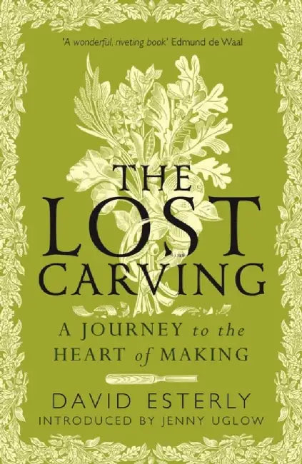 The Lost Carving by David Esterly