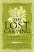 The Lost Carving by David Esterly