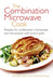 The Combination Microwave Cook by Annette Yates