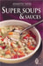 Super Soups and Sauces by Annette Yates