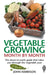 Vegetable Growing Month-by-Month by John Harrison
